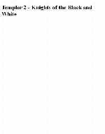 Knights of the Black and White