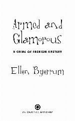Armed and glamorous : a crime of fashion mystery