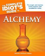 The Complete Idiot's Guide to Alchemy