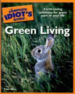The Complete Idiot's Guide to Green Living