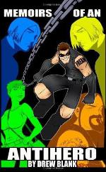 Memoirs of an Antihero