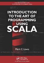Introduction to the Art of Programming Using Scala