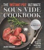 The Instant Pot® Ultimate Sous Vide Cookbook