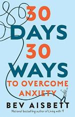 30 Days 30 Ways to Overcome Anxiety