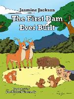 The First Dam Ever Built