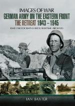 German Army on the Eastern Front - The Retreat 1943 - 1945
