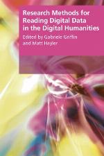 Research Methods for Reading Digital Data in the Digital Humanities