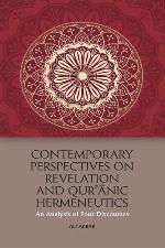 Contemporary Perspectives on Revelation and Qur'anic Hermeneutics