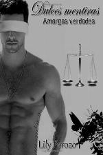 Dulces mentira, amargas verdades