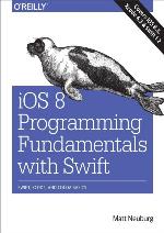 IOS 8 Programming Fundamentals with Swift