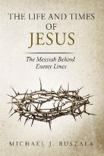 The Life and Times of Jesus