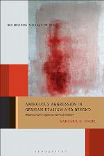 Ambiguous Aggression in German Realism and Beyond Flirtation, Passive Aggression, Domestic Violence