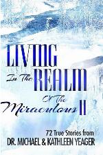 Living in the Realm of the Miraculous II