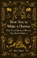 How Not to Make a Human