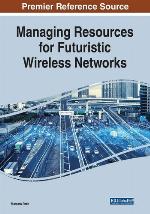 Managing Resources for Futuristic Wireless Networks