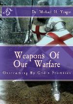 Weapons of Our Warfare