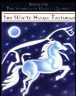 The White Horse Talisman