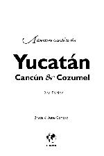 Adventure Guide To The Yucatan, Cancun &amp; Cozumel