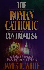 The Roman Catholic Controversy