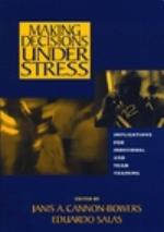Making Decisions Under Stress
