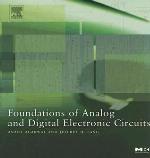 Foundations of Analog and Digital Electronic Circuits