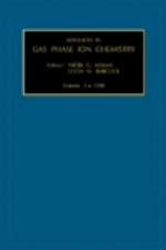 Advances in Gas Phase Ion Chemistry, 2