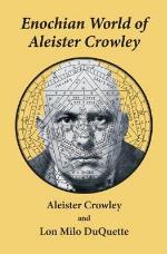 Enochian World of Aleister Crowley