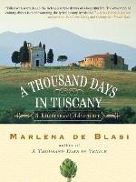 A Thousand Days in Tuscany