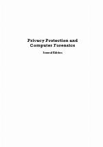 Privacy Protection and Computer Forensics