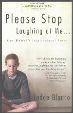 Please Stop Laughing at Me... One Woman's Inspirational Story