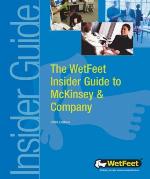 The WetFeet Insider Guide to McKinsey &amp; Company