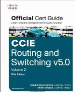 CCIE Routing and Switching V5.0 Official Cert Guide, Volume 2
