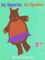 My Opposites/Mis Opuestos