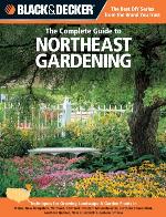The Complete Guide to Northeast Gardening