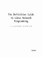 The Definitive Guide To Linux Network Programming (Expert's Voice)