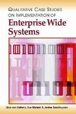 Qualitative Case Studies on Implementation of Enterprise Wide Systems