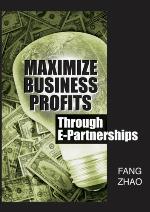 Maximize Business Profits Through E-Partnerships