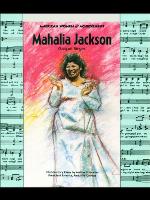 Mahalia Jackson, Gospel Singer