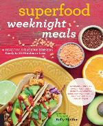 Superfood Weeknight Meals
