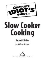 The Complete Idiot's Guide to Slow Cooker Cooking