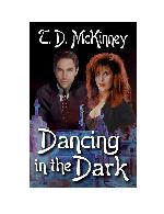 Dancing in the Dark [The Shield &amp; The Darkness Series Book 1]
