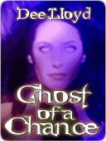 Ghost of a Chance