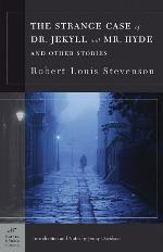 The Strange Case of Dr. Jekyll and Mr. Hyde and Other Stories