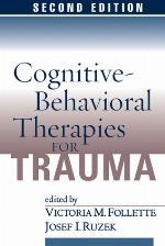 Cognitive-Behavioral Therapies for Trauma
