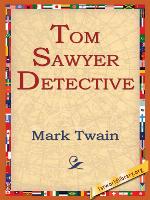 Tom Sawyer, Detective