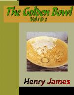 The Golden Bowl Vol. 1 & 2