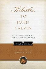 Tributes to John Calvin