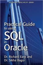 Practical Guide to Using SQL in Oracle