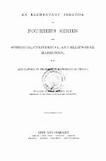 An Elementary Treatise on Fourier's Series and Spherical, Cylindric, and Ellipsoidal Harmonics