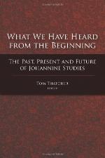 What We Have Heard From The Beginning